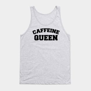 Caffeine Queen Tank Top